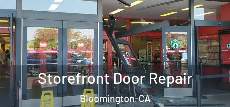 Storefront Door Repair Bloomington-CA